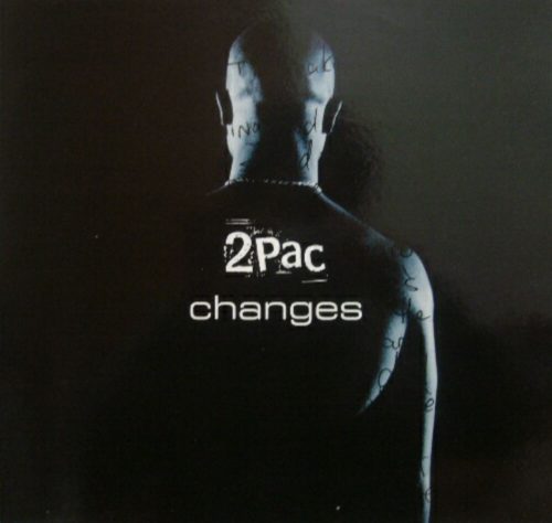 Changes by 2Pac