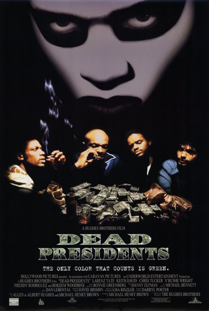 DEAD PRESIDENTS ダーク・ストリート／仮面の下の憎しみ（1995）