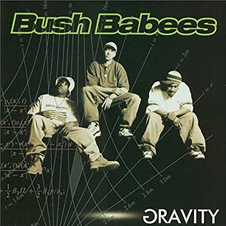 Da Bush Babees / GRAVITY (1996)