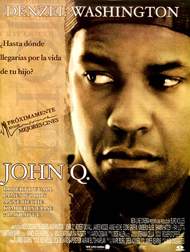JOHN Q (2002) 邦題：ジョンQ 最後の決断