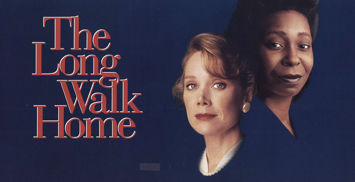 Long Walk Home (1990) 邦題：ロング・ウォーク・ホーム