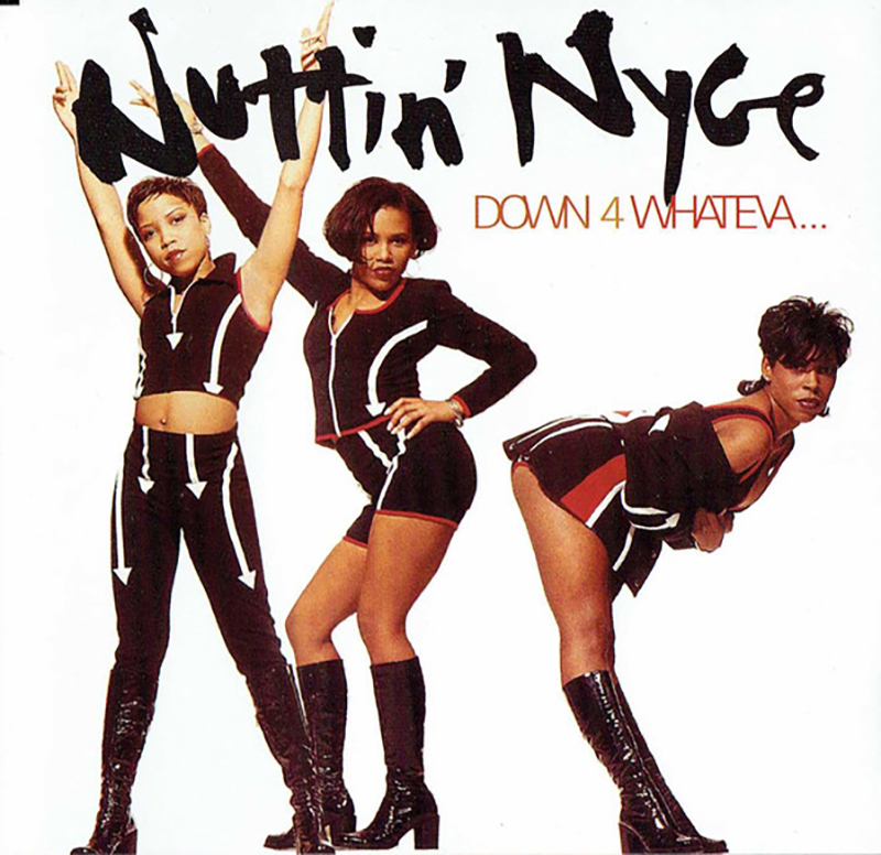 Nuttin' Nice / DOWN 4 WHATEVA (1994)